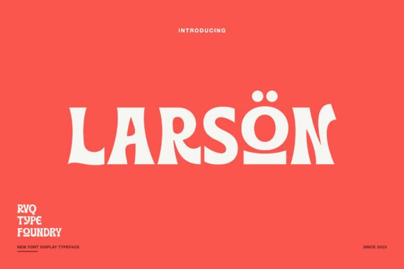 Larson Display Font for Bold Campaign Headlines