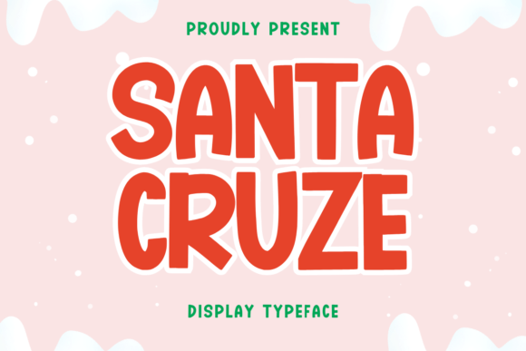 Santa Cruze: A Bold Display Font for Cute Branding