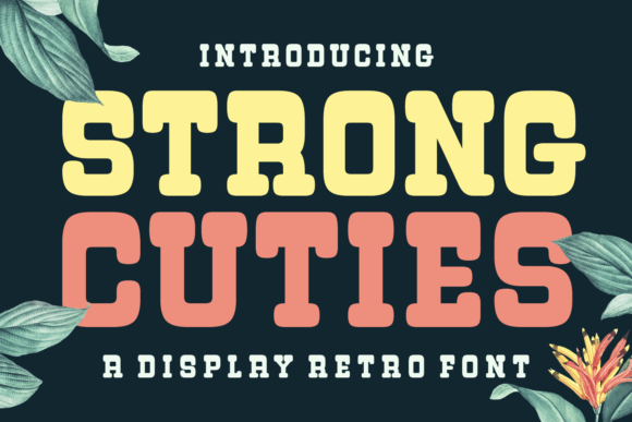 Strong Cuties: A Retro Display Font for Bold Editorial Design