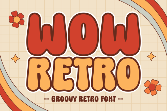 Wow Retro: A Groovy Display Font for Web Design